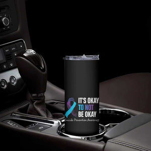 Suicide Prevention Awareness Skinny Tumbler Teal Purple Ribbon It's Okay Not To Be Okay Therapist Psychologist TB10 Print Your Wear