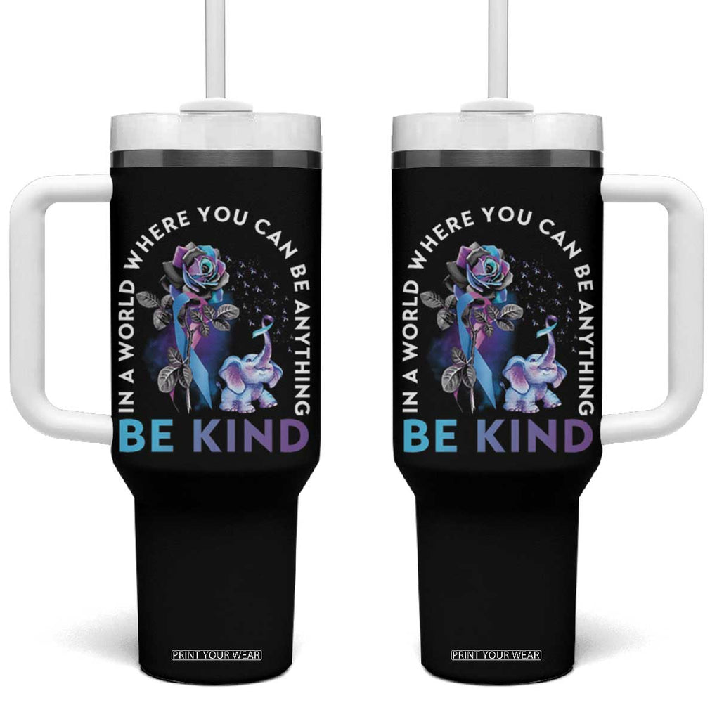 Suicide Prevention Awareness Tumbler With Handle Teal Purple Elephant In A World Where You Can Be Anything Be Kind Therapist Psychologist TB10 One Size: 40 oz Black Print Your Wear