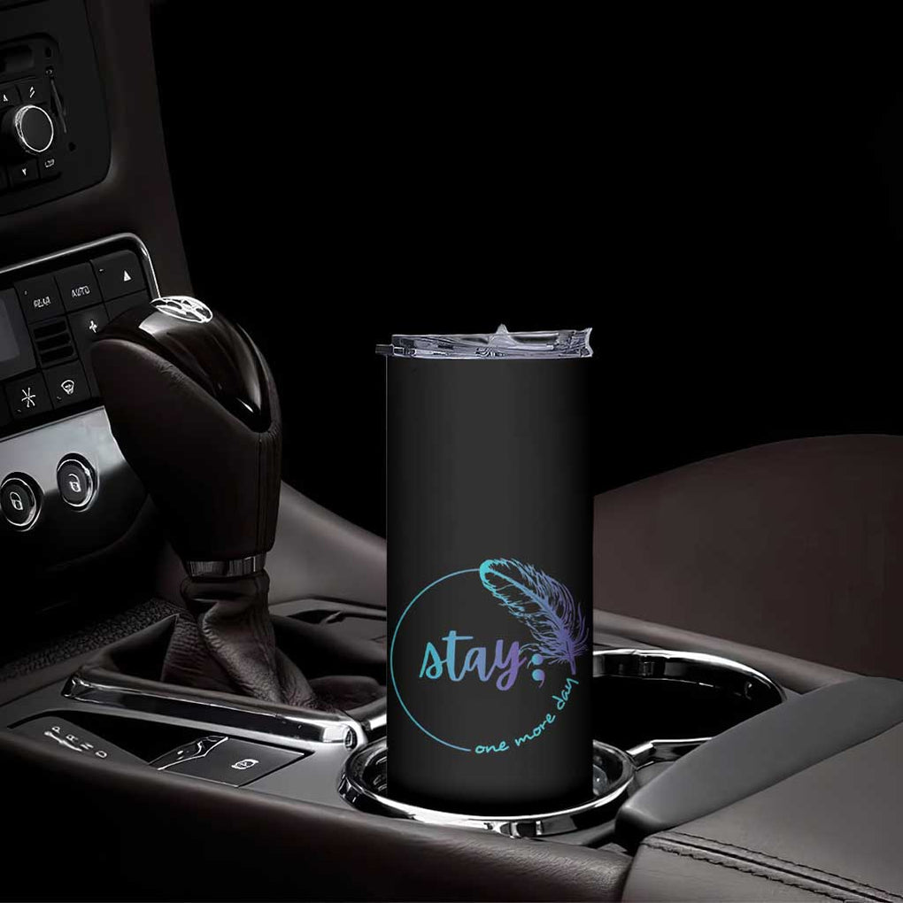 Suicide Prevention Awareness Skinny Tumbler Teal Purple Feather Stay One More Day Daily Reminder TB10 Print Your Wear