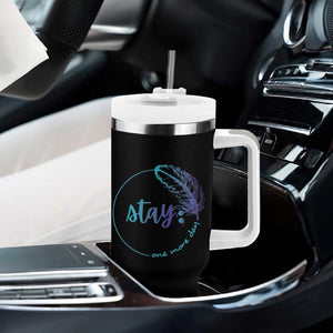 Suicide Prevention Awareness Tumbler With Handle Teal Purple Feather Stay One More Day Daily Reminder TB10 Print Your Wear