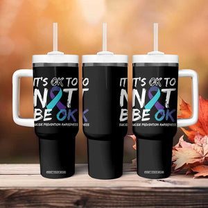 Suicide Prevention Awareness Tumbler With Handle Teal Purple Ribbon It's Ok To Not Be Ok TB10 Print Your Wear