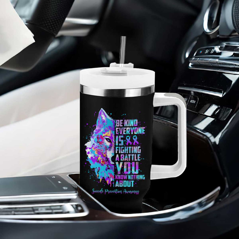 Suicide Prevention Awareness Tumbler With Handle Teal Purple Ribbon Wolf Be Kind Everyone Is Fighting A Battle You Know Nothing About TB10 Print Your Wear