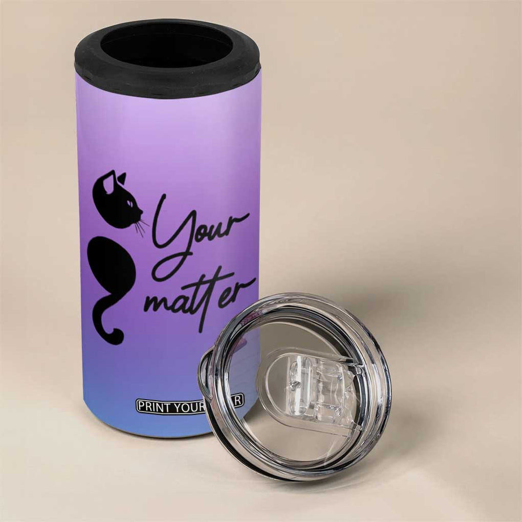 Suicide Prevention Awareness 4 in 1 Can Cooler Tumbler Teal Purple Semicolon Cat Your Matter Therapist Psychologist TB10 Print Your Wear