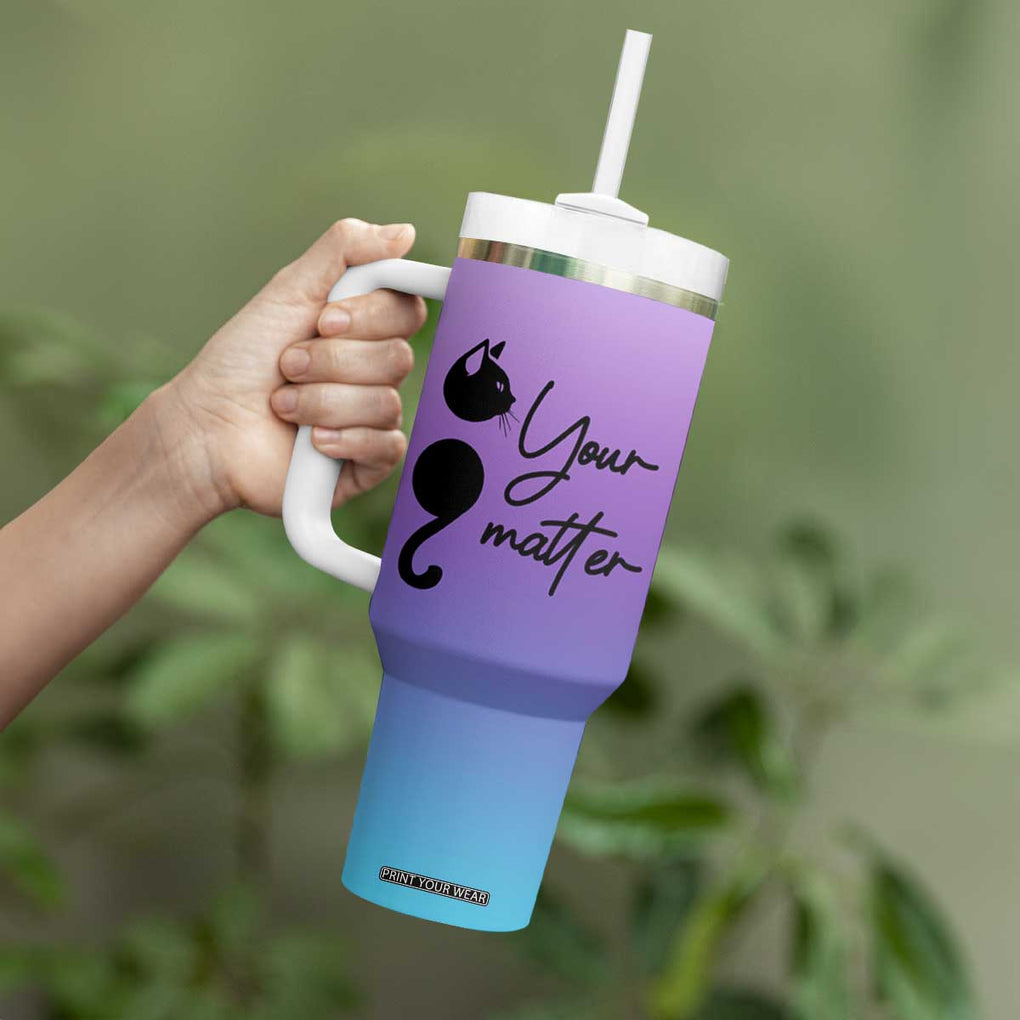 Suicide Prevention Awareness Tumbler With Handle Teal Purple Semicolon Cat Your Matter Therapist Psychologist TB10 Print Your Wear