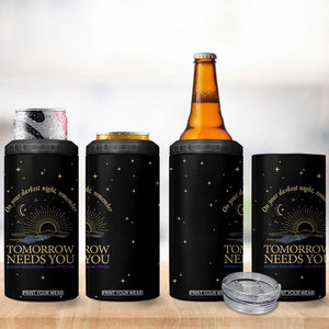 Tomorrow Needs You Suicide Prevention Awareness 4 in 1 Can Cooler Tumbler 988 You Are Enough TB10 Print Your Wear
