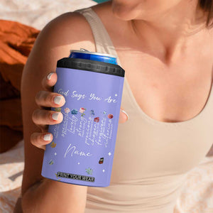 Personalized Christian Birthday Gifts for Women 4 in 1 Can Cooler Tumbler Custom Name God Says You Are Bible Verse TB10 Print Your Wear