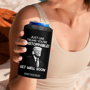 Get Well Soon Gifts 4 in 1 Can Cooler Tumbler Humor Sick Care Trump TB10 Print Your Wear