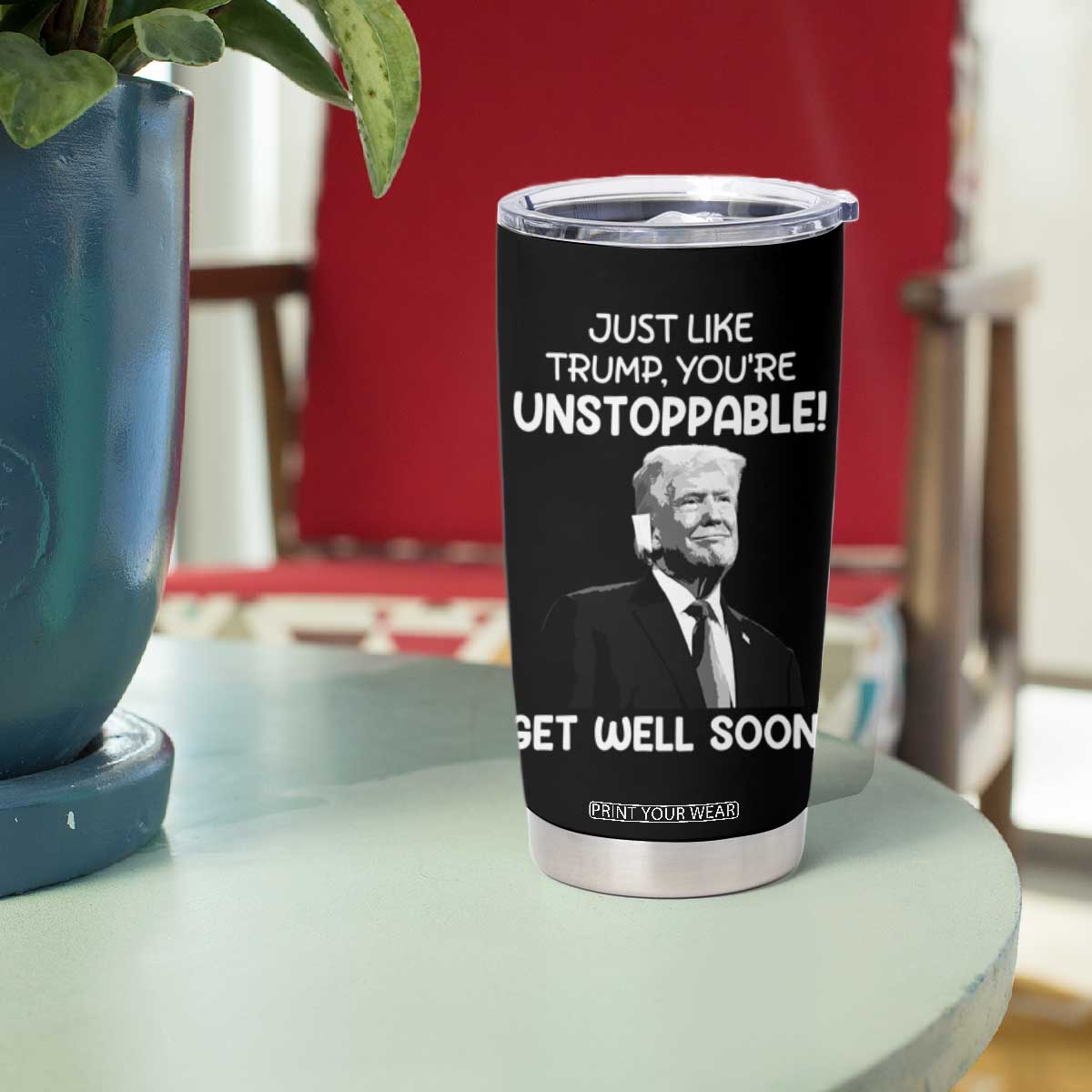 Get Well Soon Gifts Tumbler Cup Humor Sick Care Trump TB10 Print Your Wear