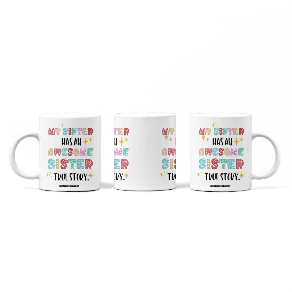 Sister Gifts From Sister Coffee Mug Funny Family Sibling TB10 Print Your Wear