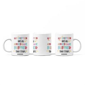 Sister Gifts From Sister Coffee Mug Funny Family Sibling TB10 Print Your Wear