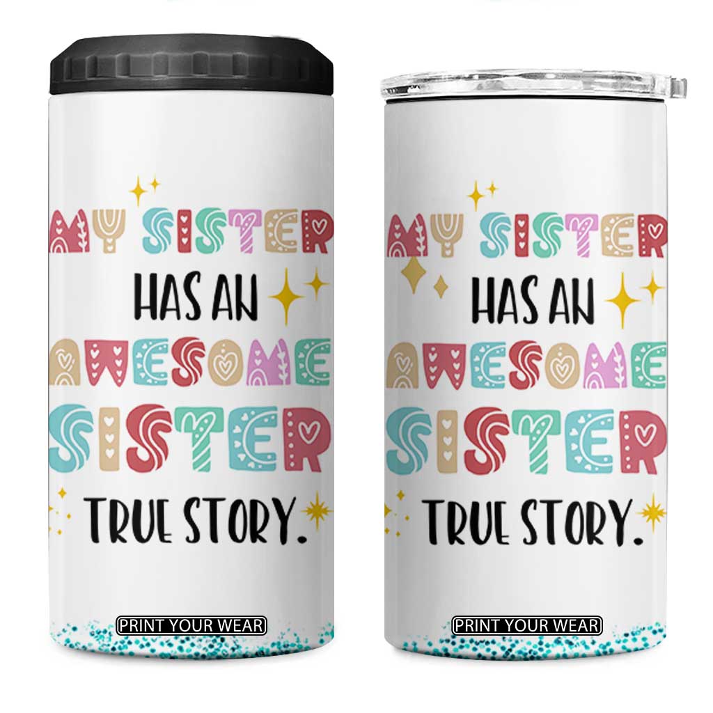 Sister Gifts From Sister 4 in 1 Can Cooler Tumbler Funny Family Sibling TB10 One Size: 16 oz White Print Your Wear