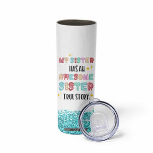 Sister Gifts From Sister Skinny Tumbler Funny Family Sibling TB10 Print Your Wear