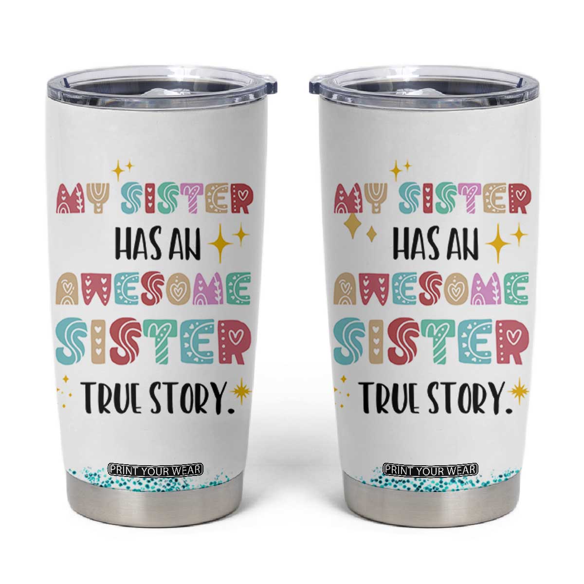 Sister Gifts From Sister Tumbler Cup Funny Family Sibling TB10 White Print Your Wear