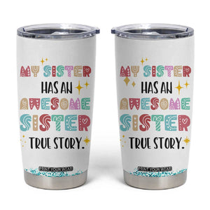 Sister Gifts From Sister Tumbler Cup Funny Family Sibling TB10 White Print Your Wear