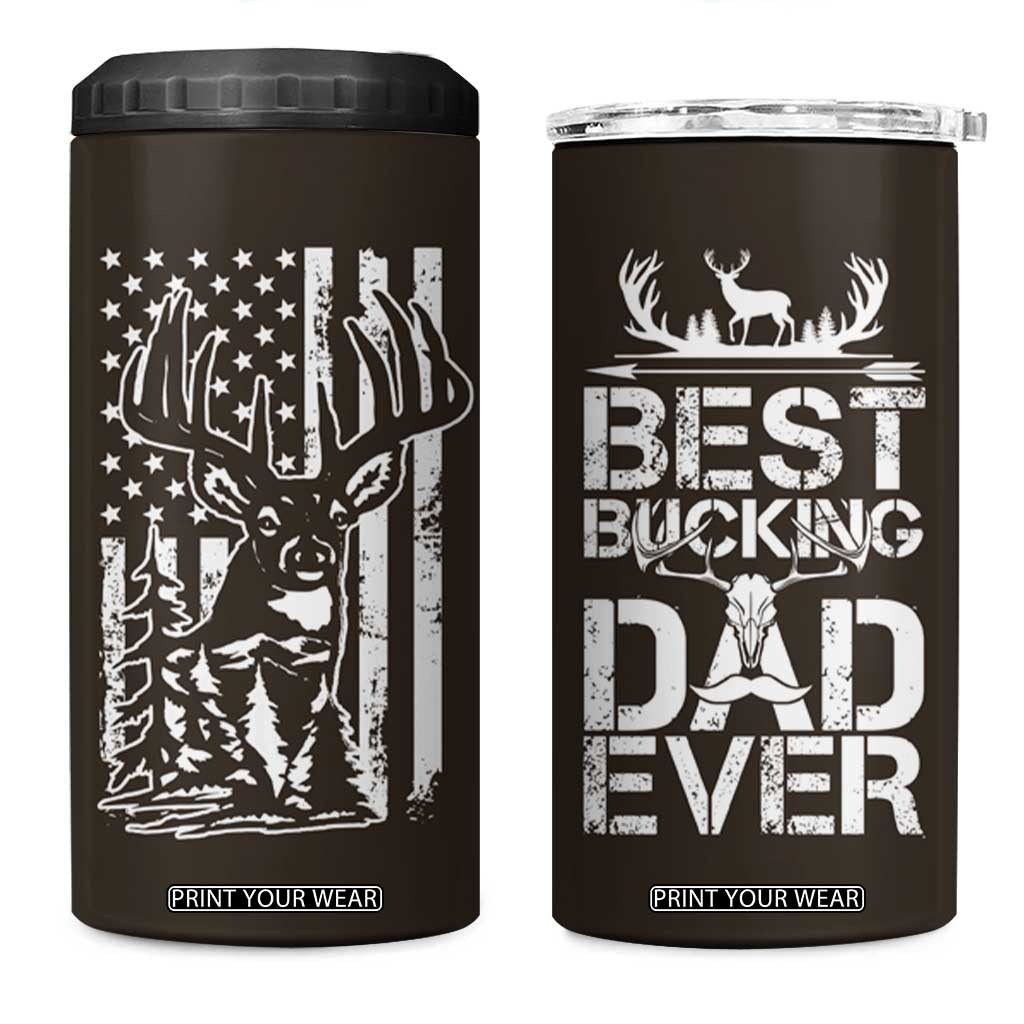 Deer Hunters 4 in 1 Can Cooler Tumbler Best Buckin' Dad Ever Funny Fathers Day Christmas Gifts for Dad TB10 One Size: 16 oz Brown Print Your Wear