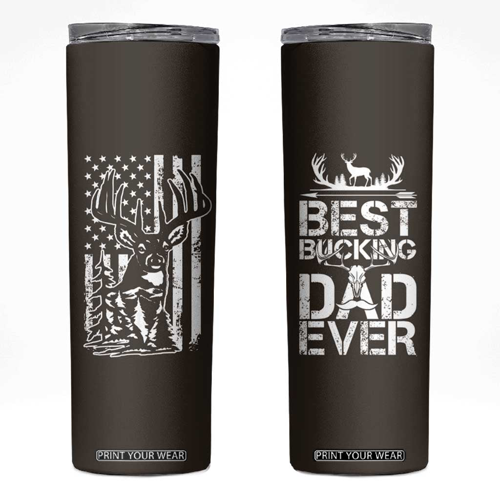Deer Hunters Skinny Tumbler Best Buckin' Dad Ever Funny Fathers Day Christmas Gifts for Dad TB10 Brown Print Your Wear