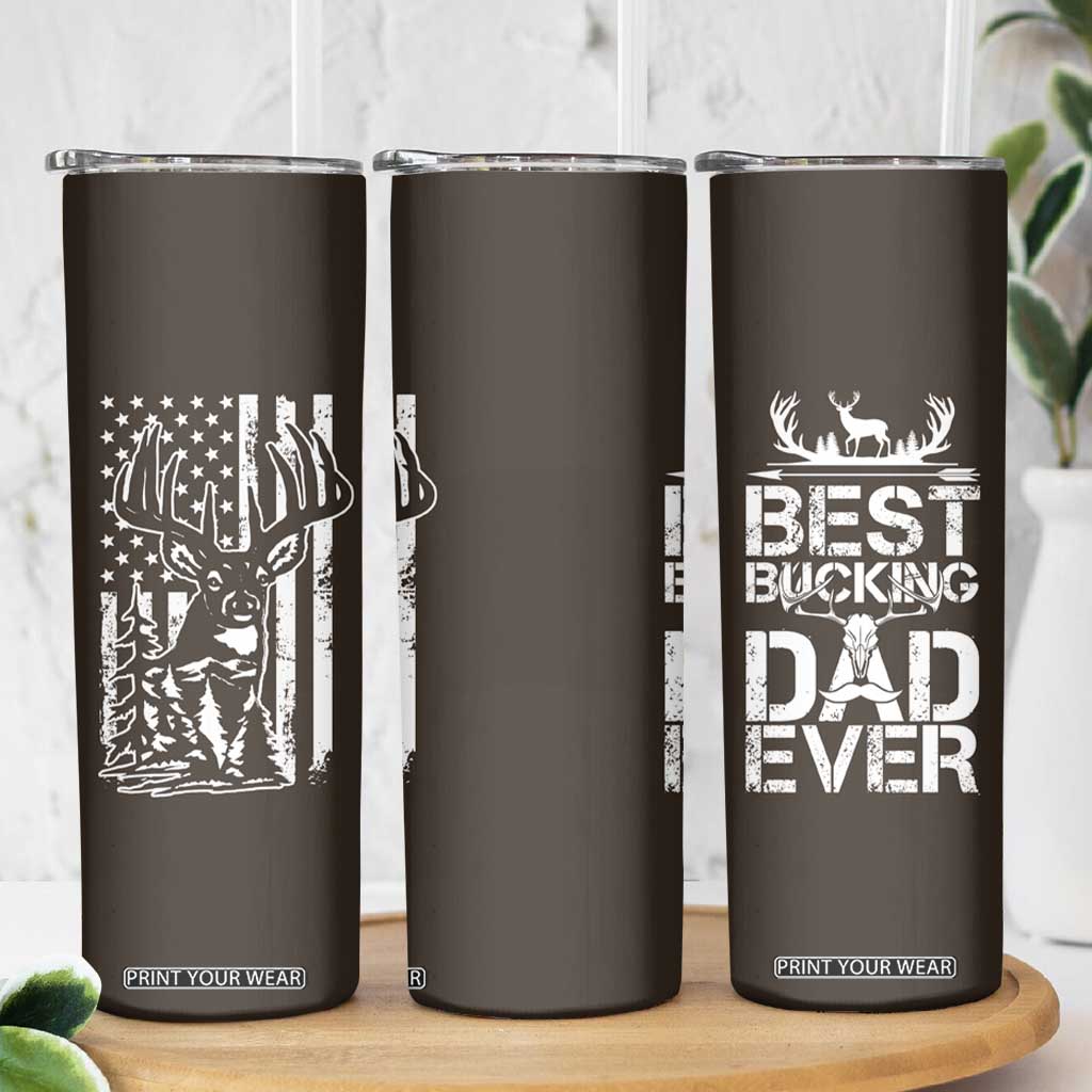 Deer Hunters Skinny Tumbler Best Buckin' Dad Ever Funny Fathers Day Christmas Gifts for Dad TB10 Print Your Wear