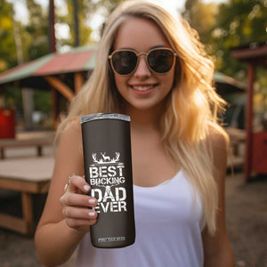 Deer Hunters Skinny Tumbler Best Buckin' Dad Ever Funny Fathers Day Christmas Gifts for Dad TB10 Print Your Wear