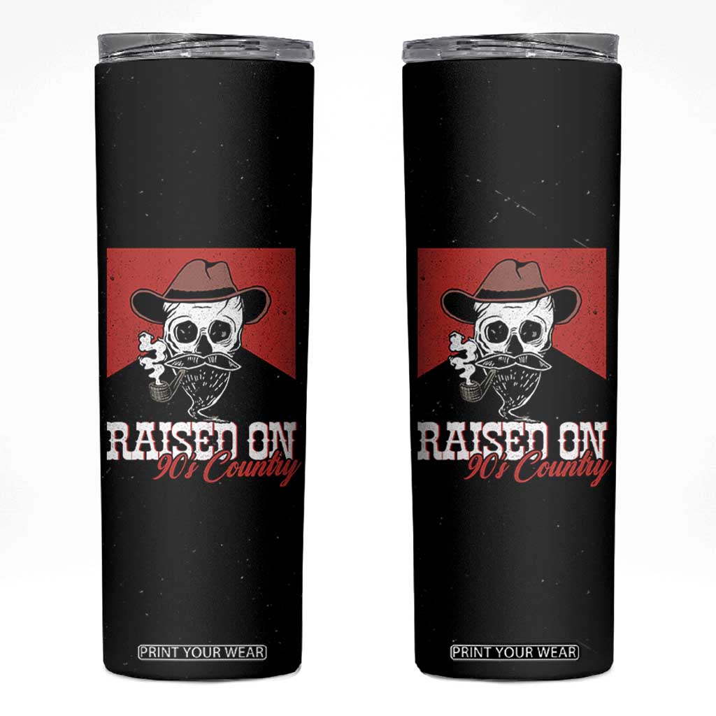 Raised On 90s Country Skinny Tumbler Vintage Southern Western Country Music Lover Skull TB10 Black Print Your Wear
