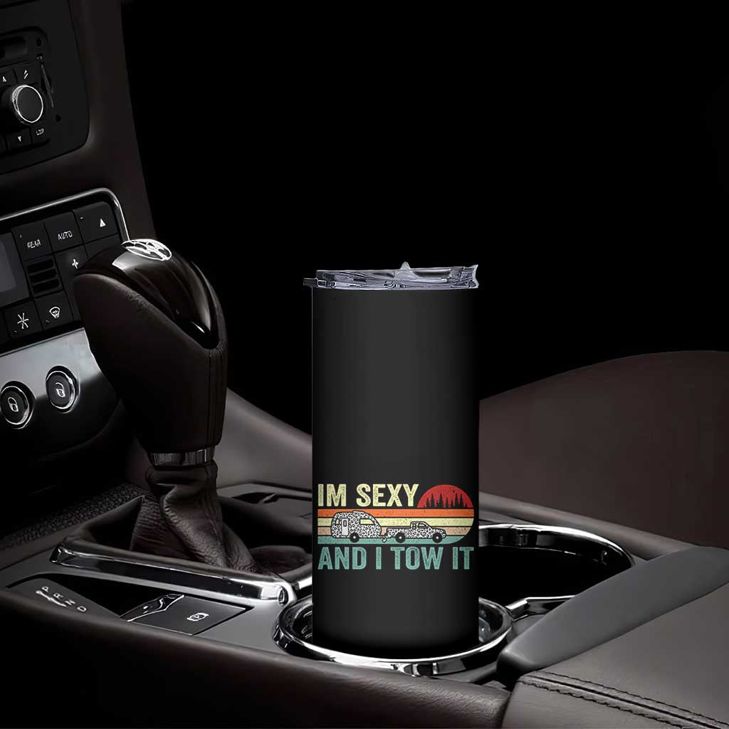 Funny Camping RV Skinny Tumbler Im Sexy And I Tow It Vintage Camper Truck Leopard TB10 Print Your Wear