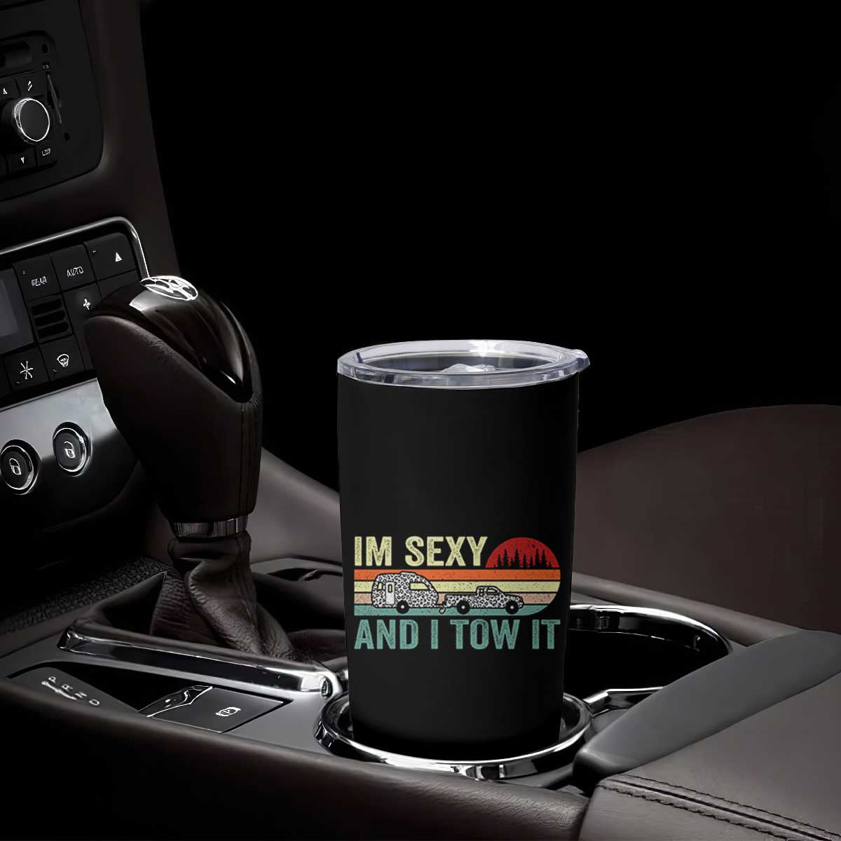 Funny Camping RV Tumbler Cup Im Sexy And I Tow It Vintage Camper Truck Leopard TB10 Print Your Wear
