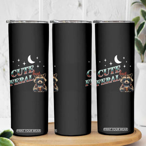 Funny Raccoon Cute But Feral Skinny Tumbler Cute But Feral TB10 Print Your Wear