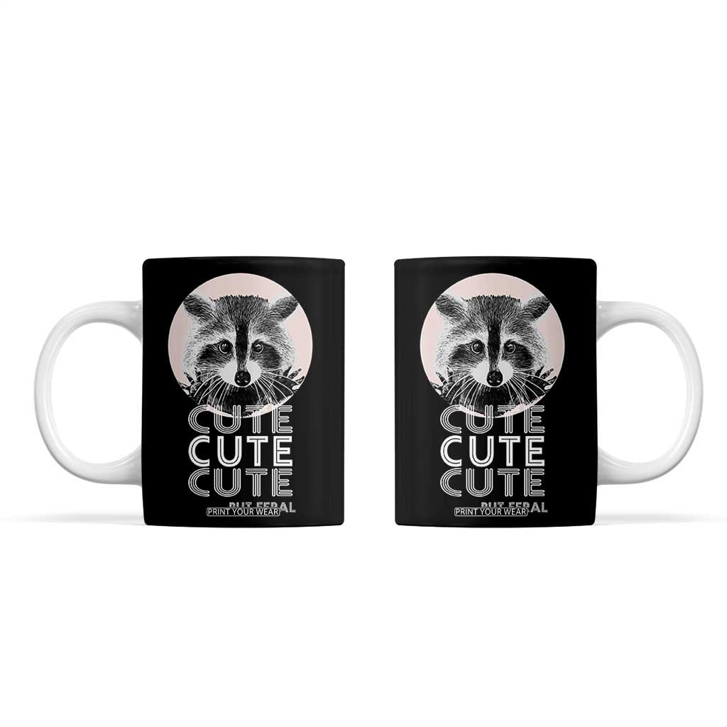 Cute Raccoon Coffee Mug But Feral Gag Gift For Her TB10 Black Print Your Wear