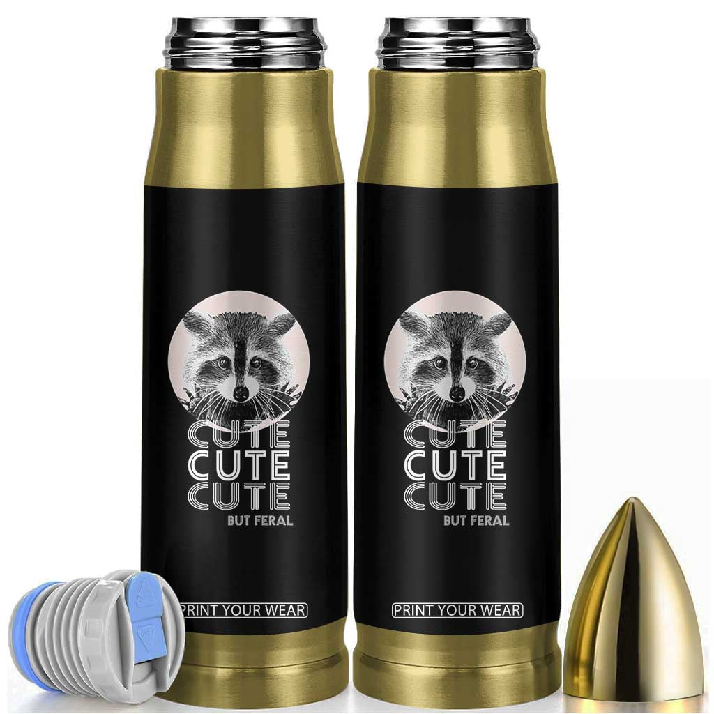 Cute Raccoon Bullet Tumbler But Feral Gag Gift For Her TB10 Black Print Your Wear