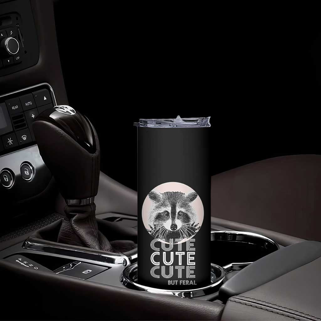 Cute Raccoon Skinny Tumbler But Feral Gag Gift For Her TB10 Print Your Wear