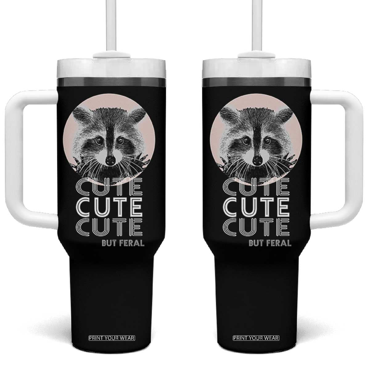 Cute Raccoon Tumbler With Handle But Feral Gag Gift For Her TB10 One Size: 40 oz Black Print Your Wear