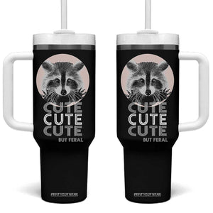 Cute Raccoon Tumbler With Handle But Feral Gag Gift For Her TB10 One Size: 40 oz Black Print Your Wear