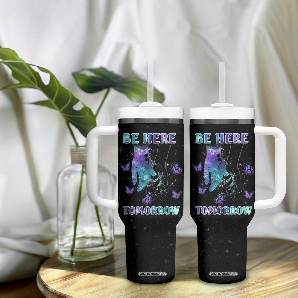 Suicide Prevention Awareness Tumbler With Handle Teal Purple Semicolon Be Here Tomorrow Survivor TB10 Print Your Wear