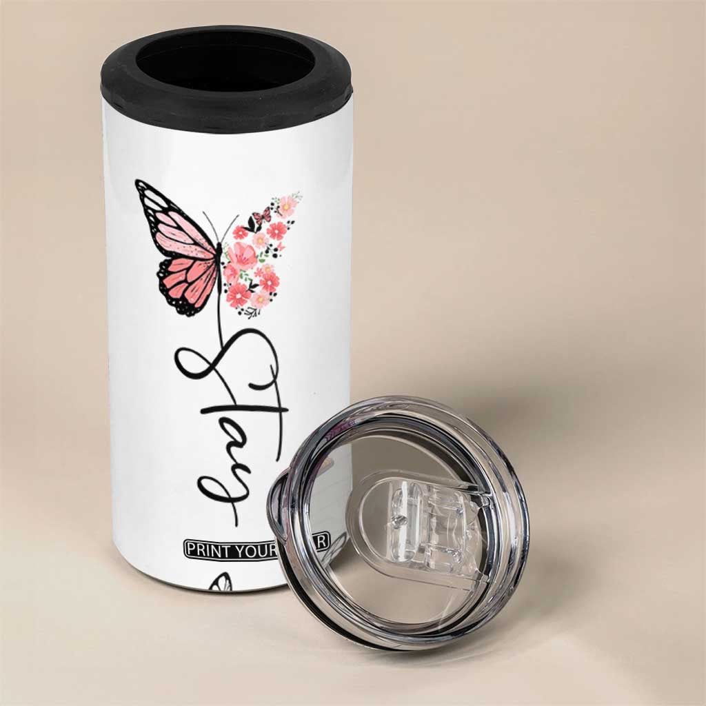 Mental Health 4 in 1 Can Cooler Tumbler Stay Inspiring Positive Motivational Quote Suicide Prevention TB10 Print Your Wear