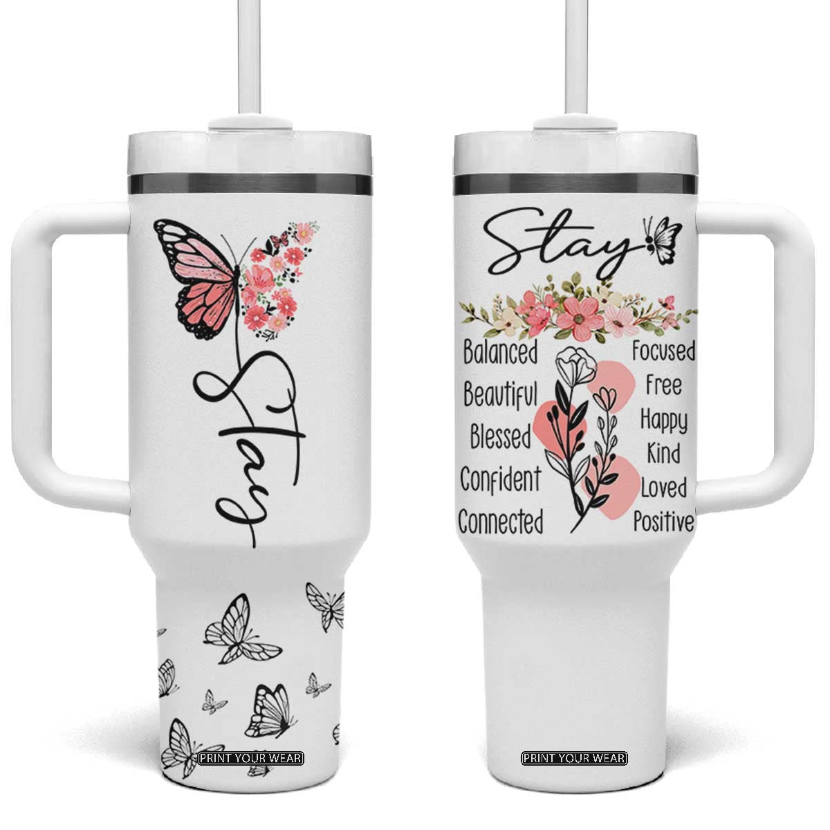 Mental Health Tumbler With Handle Stay Inspiring Positive Motivational Quote Suicide Prevention TB10 One Size: 40 oz White Print Your Wear