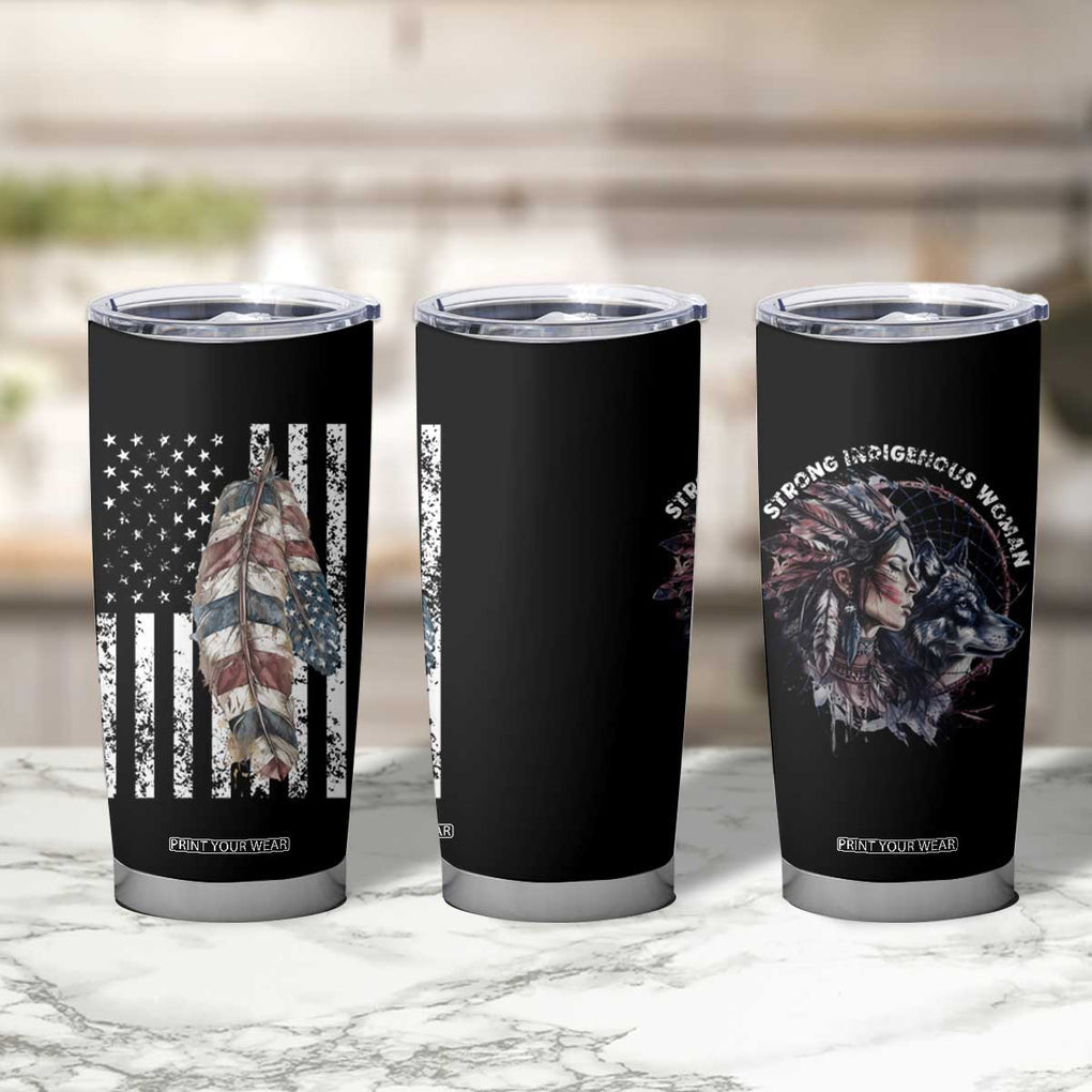 Native American Culture Tumbler Cup Strong Indigenous Women Feathers USA Flag TB10 Print Your Wear