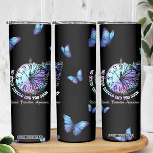 Suicide Prevention Awareness Skinny Tumbler Teal Purple Butterfly No Story Should End Too Soon TB10 Print Your Wear
