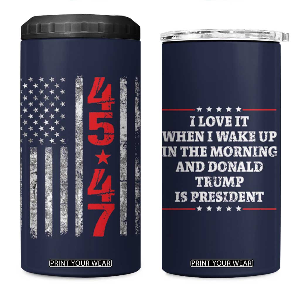I Love When I Wake up.. And Trump is President 2024 4 in 1 Can Cooler Tumbler 45 47 American Flag TB10 One Size: 16 oz Navy Print Your Wear