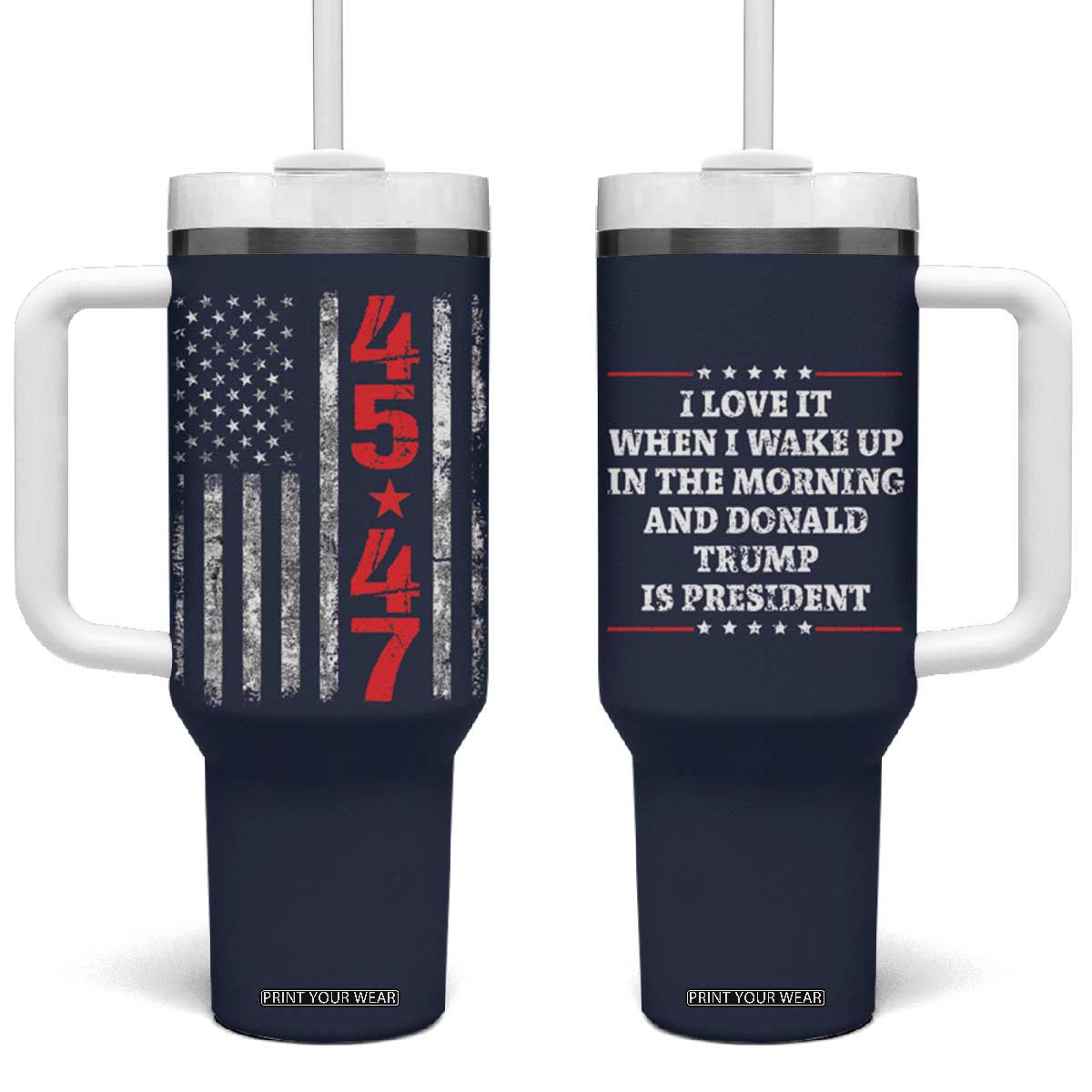 I Love When I Wake up.. And Trump is President 2024 Tumbler With Handle 45 47 American Flag TB10 One Size: 40 oz Navy Print Your Wear