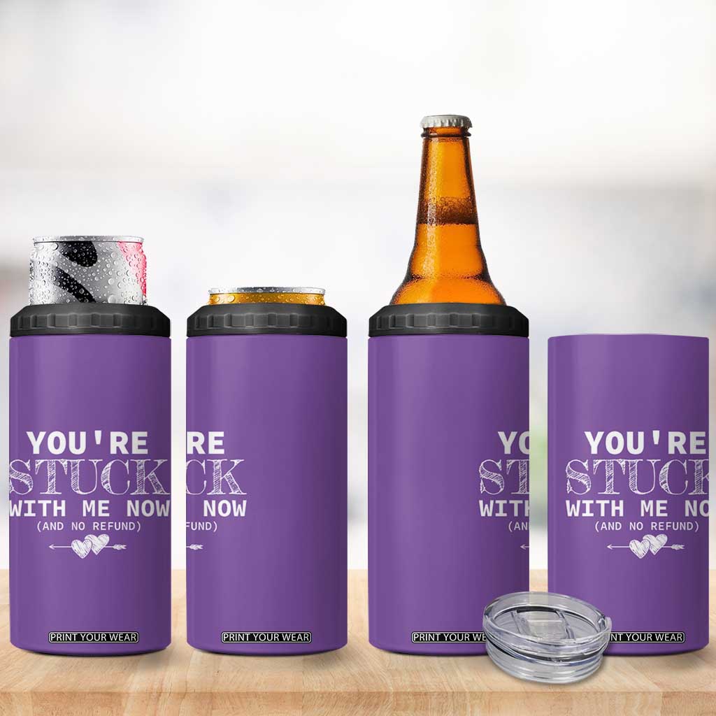 Anniversary Valentines Day Gifts 4 in 1 Can Cooler Tumbler You're Stuck With Me Gift for Girlfriend TB10 Print Your Wear