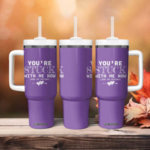 Anniversary Valentines Day Gifts Tumbler With Handle You're Stuck With Me Gift for Girlfriend TB10 Print Your Wear