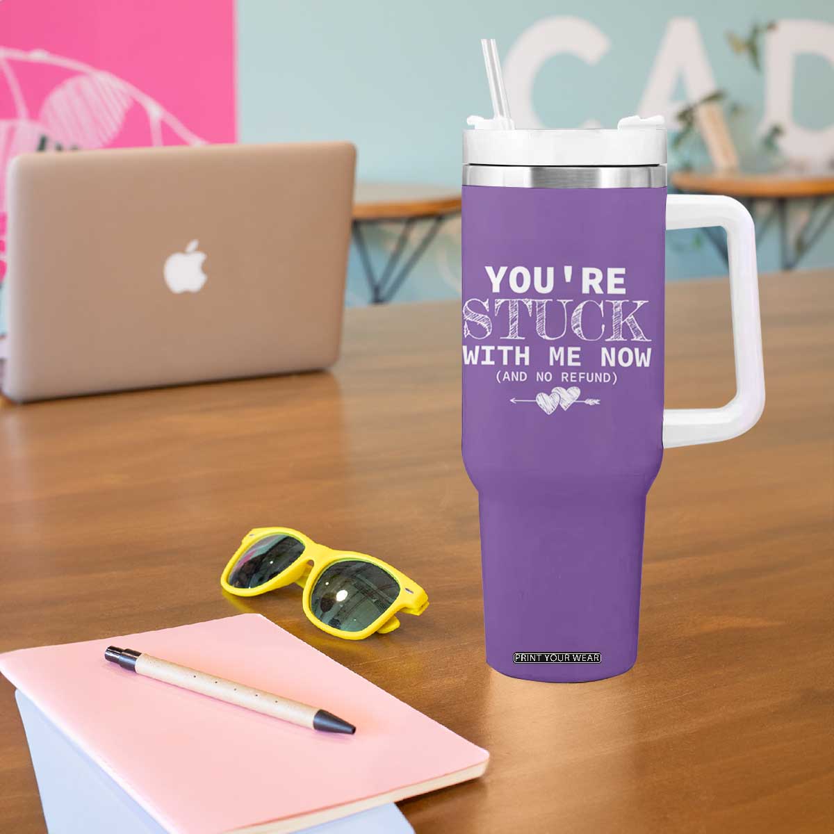 Anniversary Valentines Day Gifts Tumbler With Handle You're Stuck With Me Gift for Girlfriend TB10 Print Your Wear