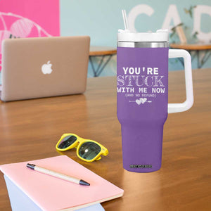 Anniversary Valentines Day Gifts Tumbler With Handle You're Stuck With Me Gift for Girlfriend TB10 Print Your Wear