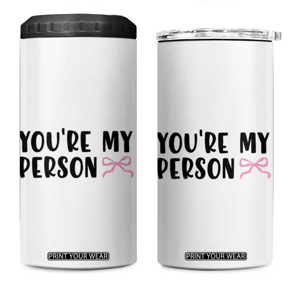 Valentines Day Gift For Her 4 in 1 Can Cooler Tumbler You're My Person Pink Bow Coquette Simple Modern TB10 One Size: 16 oz White Print Your Wear