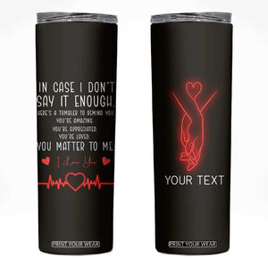 Personalized Love Gifts Skinny Tumbler Custome Name Love Reminder Anniversary Wedding Romantic Gifts TB10 Black Print Your Wear