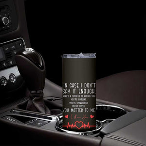Personalized Love Gifts Skinny Tumbler Custome Name Love Reminder Anniversary Wedding Romantic Gifts TB10 Print Your Wear