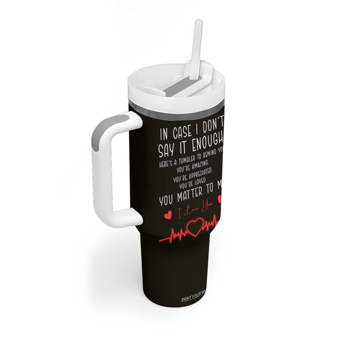 Personalized Love Gifts Tumbler With Handle Custome Name Love Reminder Anniversary Wedding Romantic Gifts TB10 Print Your Wear