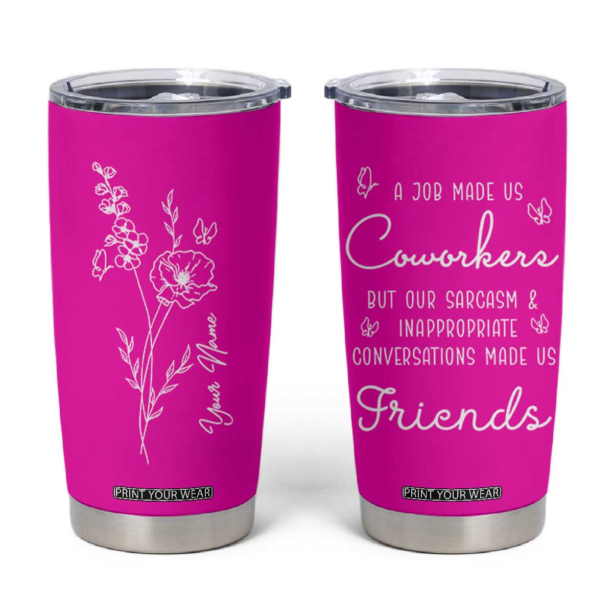 Coworker Gifts Tumbler Cup Thank You Appreciation Gifts For Coworkers Friends TB10 Pink Print Your Wear
