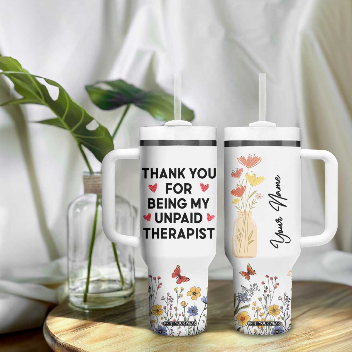 Personalized Thank You For Being My Unpaid Therapist Tumbler With Handle Custome Name Coworker Best Friend Gift Flower TB10 Print Your Wear