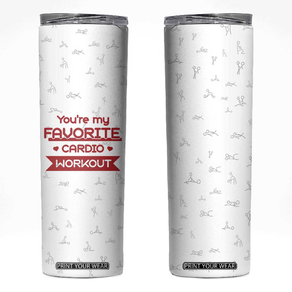 Valentines Gifts for Her Skinny Tumbler You're My Favorite Cardio Workout TB10 White Print Your Wear
