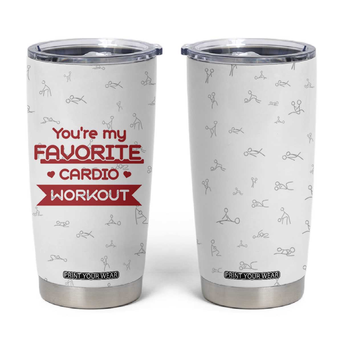 Valentines Gifts for Her Tumbler Cup You're My Favorite Cardio Workout TB10 White Print Your Wear